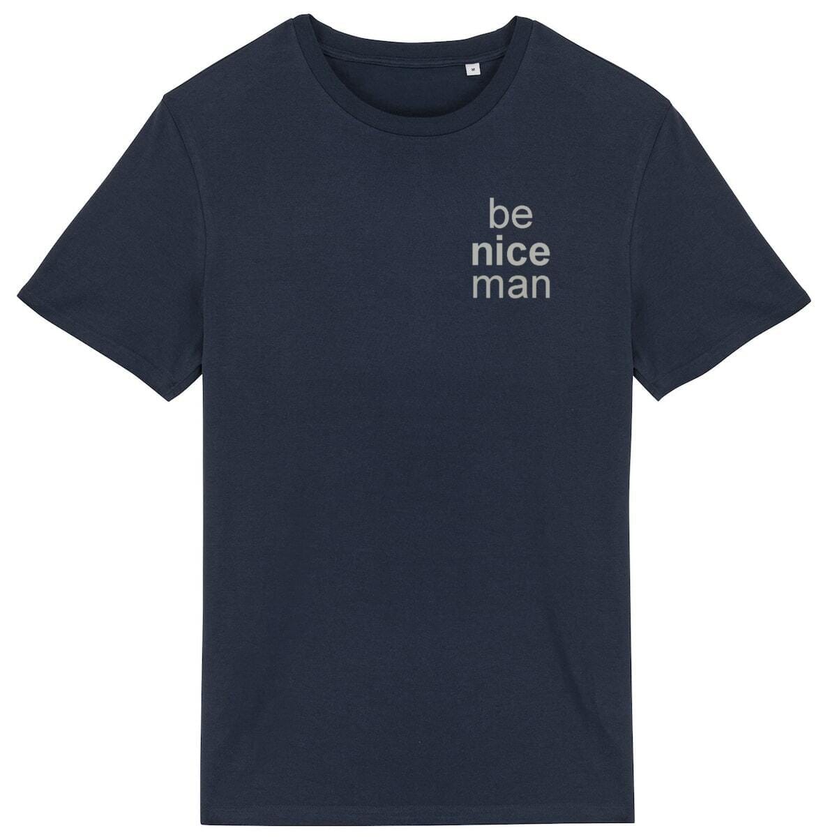 Pepe be nice man - 100% organic cotton - Unisex T-shirt basic