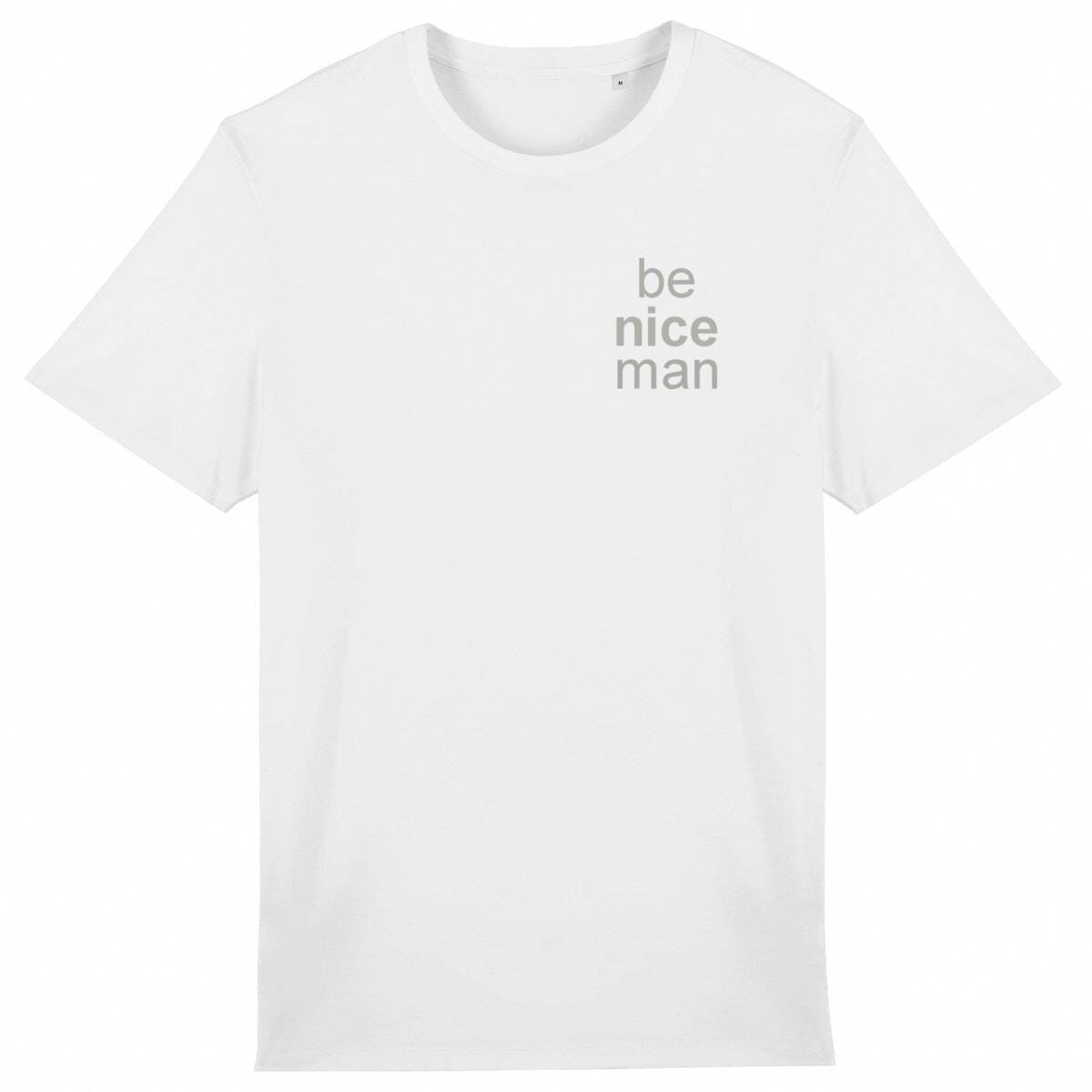 Pepe be nice man - 100% organic cotton - Unisex T-shirt basic