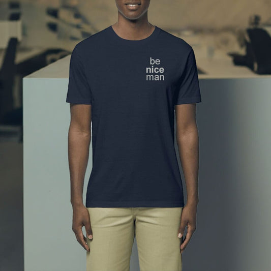 Pepe be nice man - 100% organic cotton - Unisex T-shirt basic