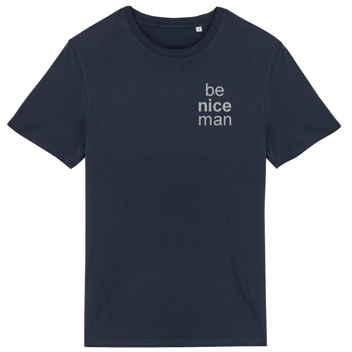 Pepe be nice man - 100% organic cotton - Unisex T-shirt basic 